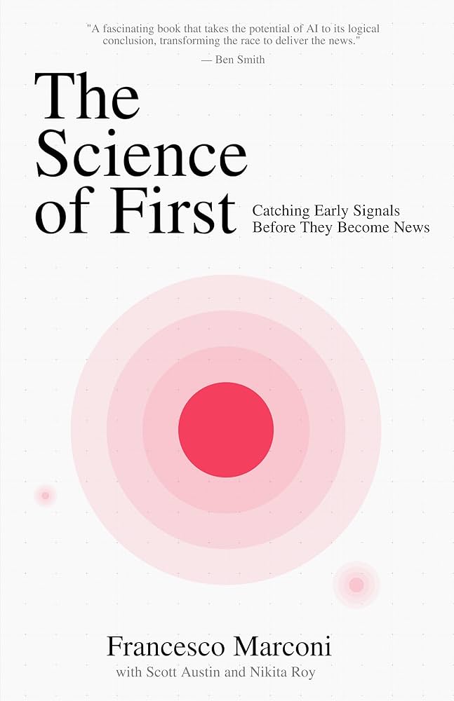 The Science of First — Catching Early Signals Before They Become News
